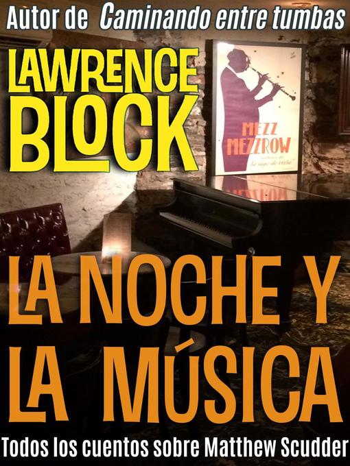Title details for La noche y la música by Lawrence Block - Available